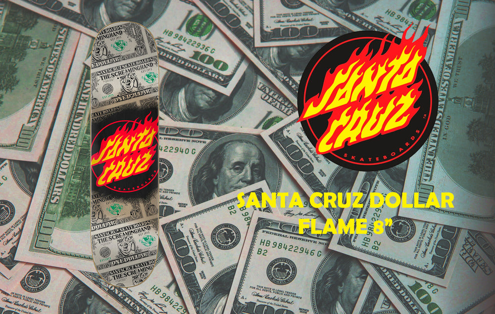 Tabla santa Cruz Dollar Flame 8" X 31.6"